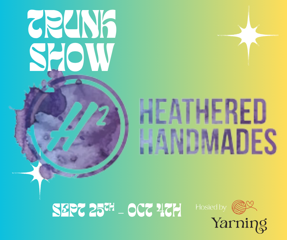 Heathered Handmades Trunk Show EYC 2026