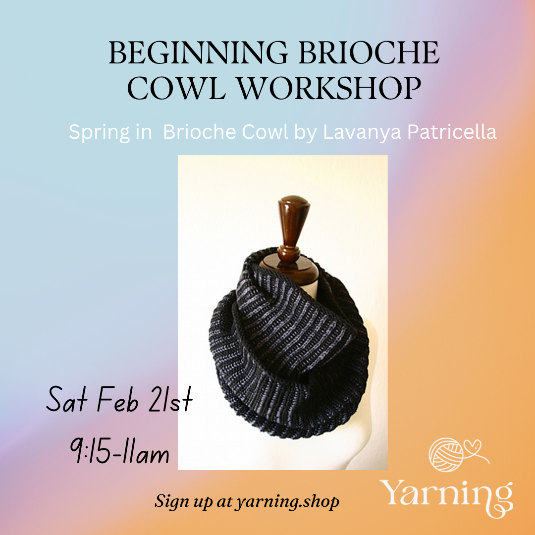 Beginning Brioche Cowl Workshop